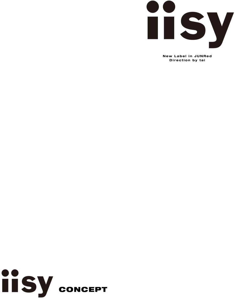 iisy [New Label in JunRED DIRECTION by TAI]